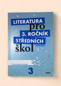 Literatura pro 3. ročník středních škol - Pracovní sešit - Zkrácená verze