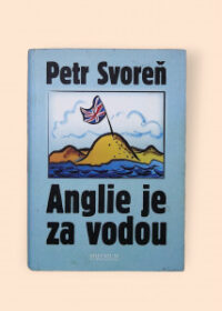 Anglie je za vodou