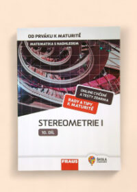 Matematika s nadhledem 10. díl: Stereometrie I