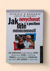 Jak nevychovat dítě s pocitem méněcennosti