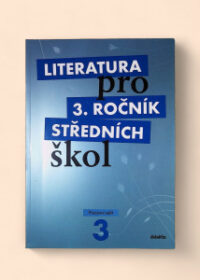 Literatura pro 3. ročník středních škol - Pracovní sešit