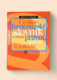 Česko-francouzský odborný slovník z oblasti právní, správní a politické =