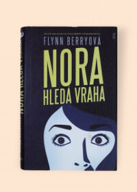 Nora hledá vraha