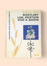 Rostliny luk, pastvin, vod a bažin