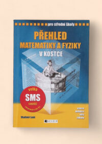 Přehled matematiky a fyziky v kostce