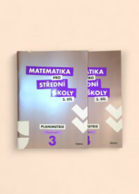 Matematika pro střední školy 3. díl: Planimetrie pracovní sešit 1+2