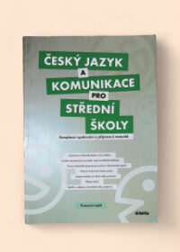 Český jazyk a komunikace pro SŠ - Komplexní opakování a příprava k maturitě