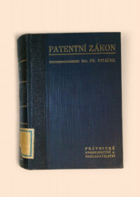 Československý patentní zákon s rozhodnutími od roku 1899