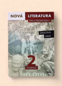 Nová literatura pro střední školy 2 (zkrácená verze) - učebnice