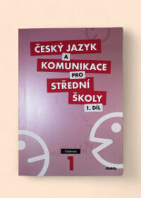 Český jazyk a komunikace pro SŠ 1. díl - učebnice