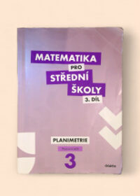 Matematika pro střední školy 3. díl: Planimetrie pracovní sešit 2