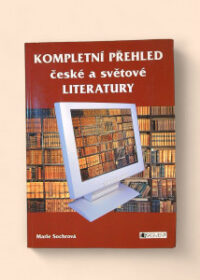 Kompletní přehled české a světové literatury