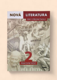 Nová literatura 2 pro střední školy - pracovní sešit