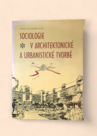 Sociologie v architektonické a urbanistické tvorbě