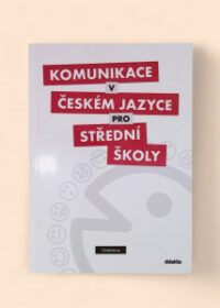 Komunikace v českém jazyce pro SŠ - učebnice