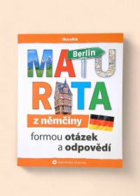 Maturita z němčiny formou otázek a odpovědí