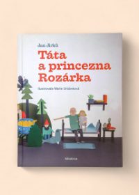 Táta a princezna Rozárka