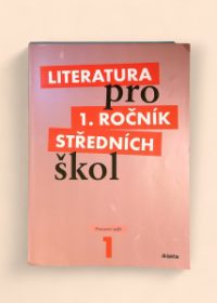 Literatura pro 1. ročník středních škol - Pracovní sešit