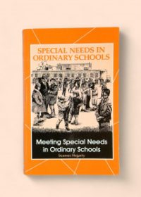 Special needs in ordinary schools - meeting special needs in ordinary schools