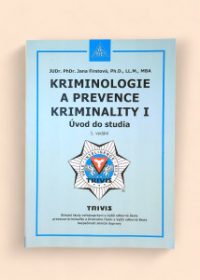 Kriminologie a prevence kriminality I