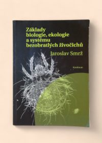 Základy biologie, ekologie a systému bezobratlých živočichů