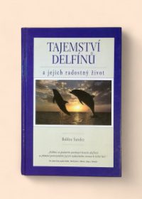 Tajemství delfínů a jejich radostný život