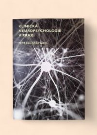 Klinická neuropsychologie v praxi