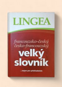 Francouzsko-český, česko-francouzský velký slovník