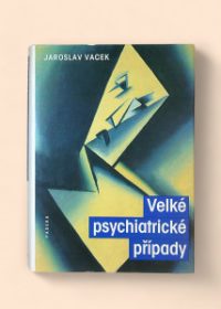 Velké psychiatrické případy