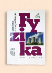 Fyzika pro gymnázia: Elektřina a magnetismus