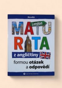 Maturita z angličtiny formou otázek a odpovědí