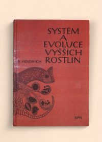 Systém a evoluce vyšších rostlin