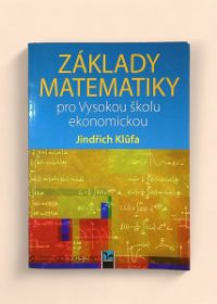 Základy matematiky pro Vysokou školu ekonomickou