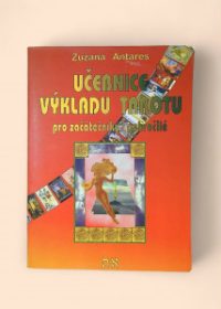 Učebnice výkladu tarotu pro začátečníky i pokročilé