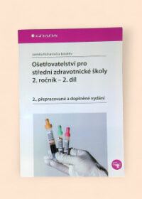 Ošetřovatelství pro střední zdravotnické školy - 2. ročník 2. díl