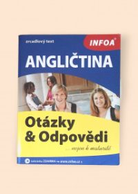 Angličtina - Otázky&Odpovědi nejen k maturitě