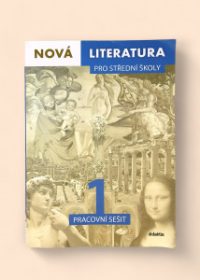 Nová literatura pro střední školy 1 - Pracovní sešit