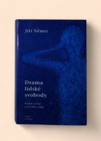 Drama lidské svobody - studie a eseje z let 1965-1982