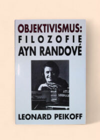 Objektivismus: Filozofie Ayn Randové