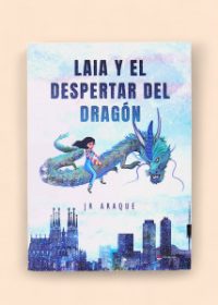 Laia y el despertar del dragón