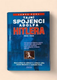 Tajní spojenci Adolfa Hitlera