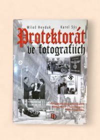 Protektorát ve fotografiích