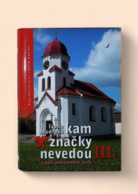 Kam značky nevedou III