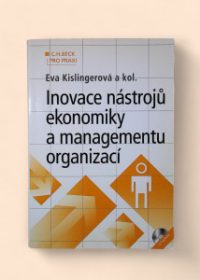 Inovace nástrojů ekonomiky a managementu organizací