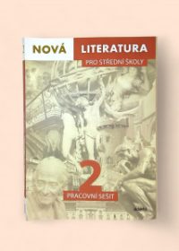 Nová literatura pro střední školy 2 pracovní sešit