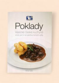 Poklady klasické české kuchyně, aneb, Jak to ta babička tenkrát vařila