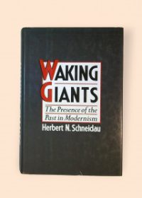 Waking Giants: The Presence of the Past in Modernism