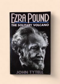 Ezra Pound - The Solitary Volcano