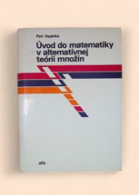 Úvod do matematiky v alternatívnej teórii množín