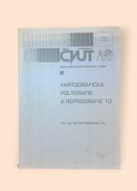 Kartografická polygrafie a reprografie 10